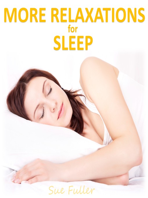 Title details for More Relaxations for Sleep by Sue Fuller - Available